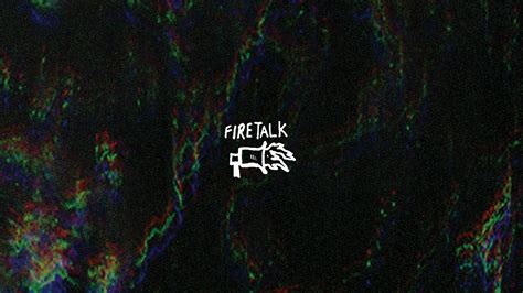 Fire Talk